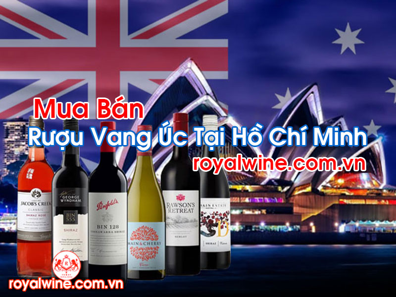Rượu Vang Úc Tại Hồ Chí Minh