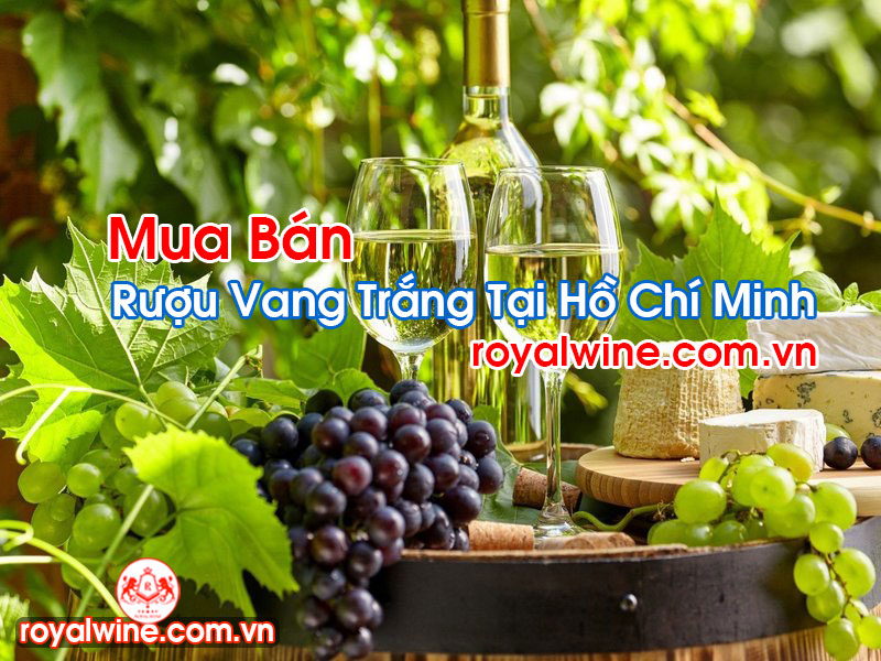 Rượu Vang Trắng Tại Hồ Chí Minh